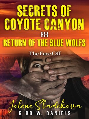 cover image of Secrets of Coyote Canyon III--Return of the Blue Wolfs